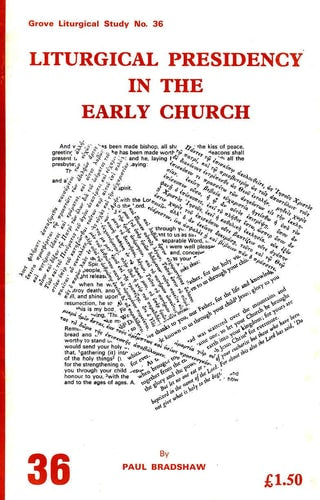 Liturgical Presidency in the Early Church (Liturgical Studies)