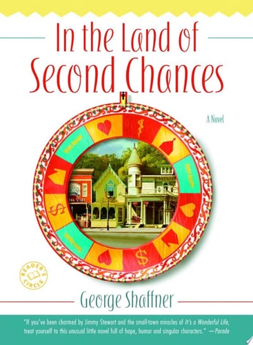 In the Land of Second Chances: A Novel