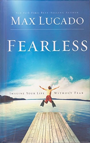 Fearless: Imagine Your Life Without Fear