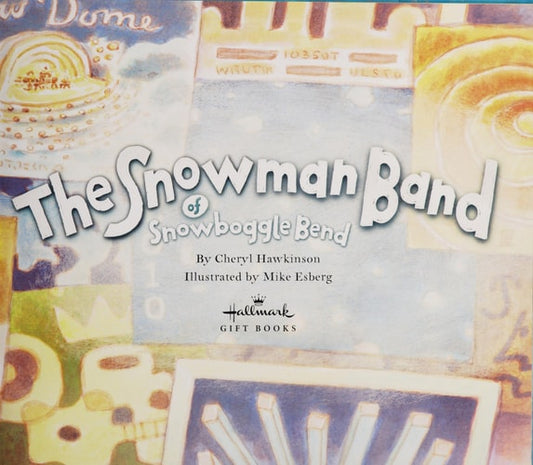 The Snowman Band of Snowboggle Bend
