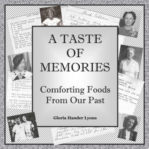 A Taste of Memories: Comforting Foods From Our Past by Gloria Hander Lyons (2009-06-02)