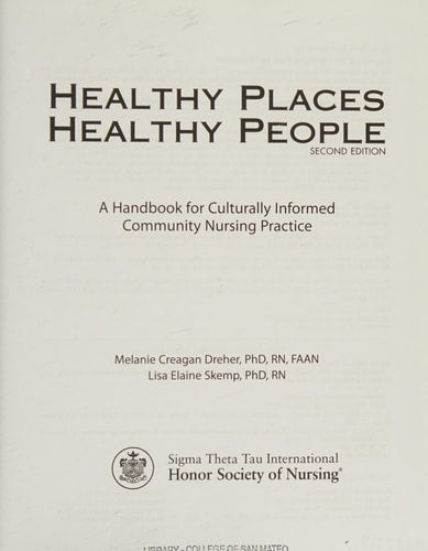 Healthy Places, Healthy People: A Handbook for Culturally Informed Community Nursing Practice, 2nd edition