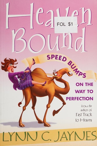Heaven Bound: Speed Bumps on the Way to Perfection