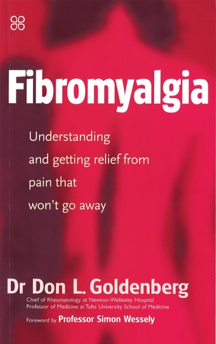 Fibromyalgia : Understanding and Getting Relief from Pain That Won't Go Away