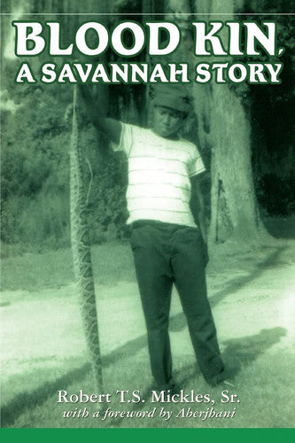 Blood Kin, A Savannah Story: A Savannah Story