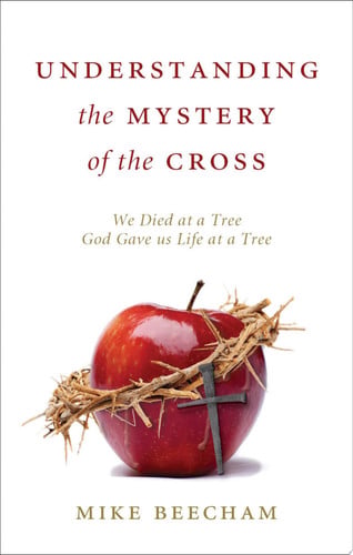 Understanding the Mystery of the Cross