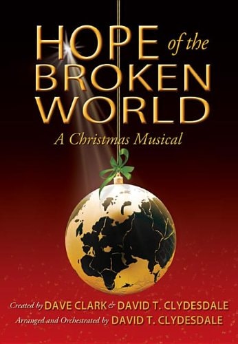 Hope of the Broken World: A Christmas Musical