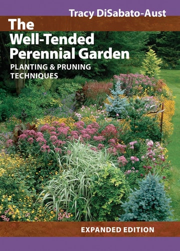 The Well-tended Perennial Garden Planting & Pruning Techniques
