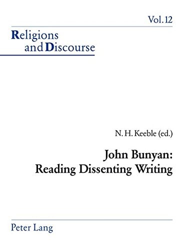 John Bunyan: Reading Dissenting Writing (Religions and Discourse)
