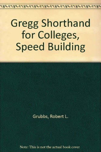 Gregg Shorthand for Colleges, Speed Building