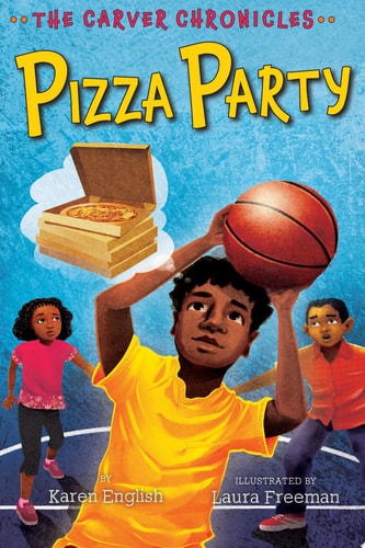 Pizza Party: The Carver Chronicles, Book Six (The Carver Chronicles, 6)