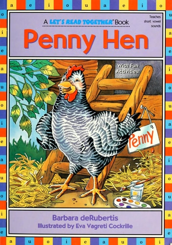 Penny Hen: Short Vowel e (Let's Read Together ®)