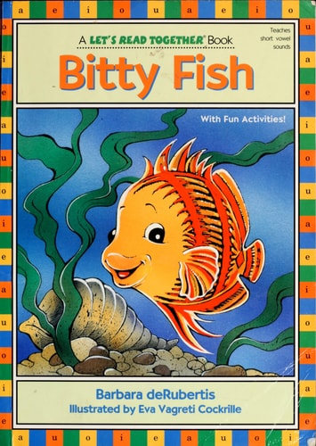 Bitty Fish: Short Vowel i (Let's Read Together ®)