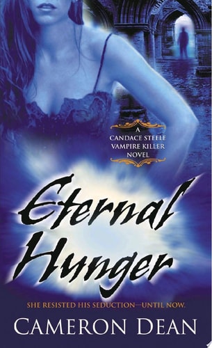 Eternal Hunger A Candace Steele Vampire Killer Novel