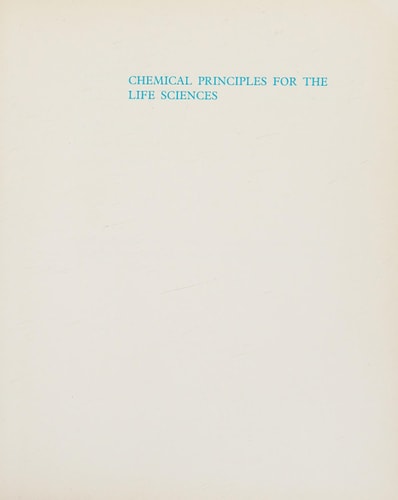 Chemical Principles for the Life Sciences