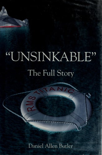Unsinkable: The Full Story of RMS Titanic