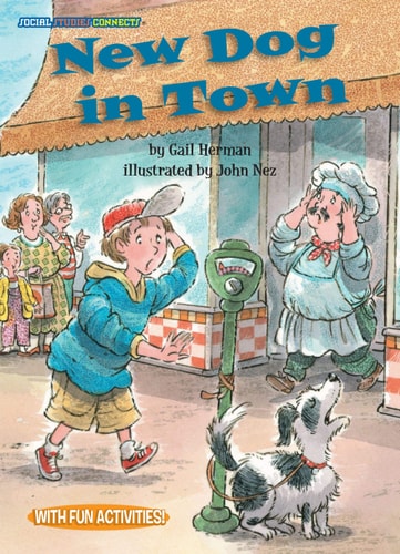 New Dog in Town: Neighborhoods (Social Studies Connects ®)