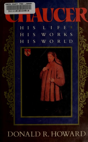 Chaucer: His Life, His Works, His World