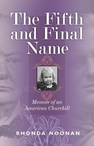 The Fifth and Final Name: Memoir of an American Churchill