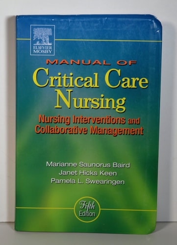Manual of Critical Care Nursing: Nursing Interventions and Collaborative Management