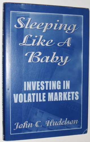 Sleeping Like a Baby: Investing In Volatile Markets
