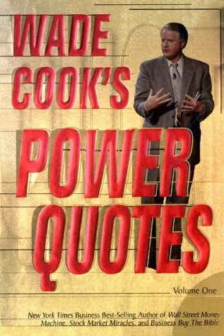 Wade Cook's Power Quotes