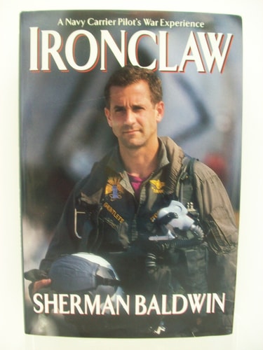 Ironclaw: A Navy Carrier Pilot's Gulf War Experience