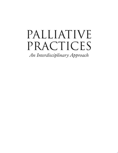 Palliative Practices: An Interdisciplinary Approach