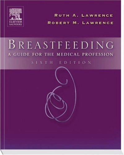 Breastfeeding: A Guide for the Medical Profession