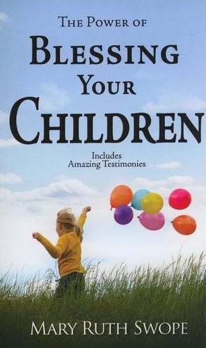 The Power of Blessing Your Children   [POWER OF BLESSING YOUR CHILDRE] [Mass Market Paperback]