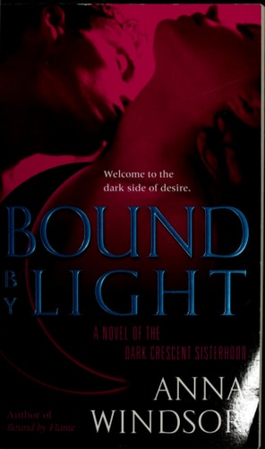 Bound by Light (The Dark Crescent Sisterhood)