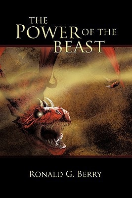 The Power Of The Beast: A Commentary On The Book Of Revelation