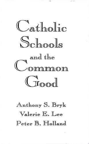 Catholic Schools and the Common Good