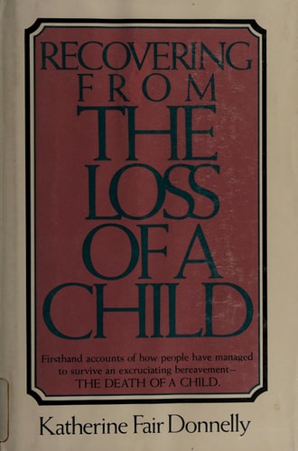 Recovering from the Loss of a Child