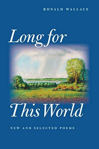 Long For This World: New And Selected Poems (Pitt Poetry Series)