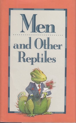 Men and Other Reptiles