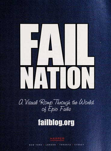 Fail Nation: A Visual Romp Through the World of Epic Fails