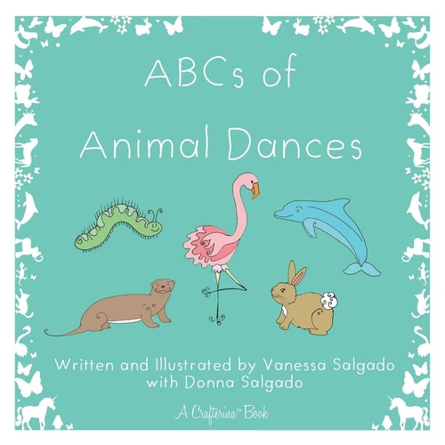 ABCs of Animal Dances (Crafterina® Book Series)