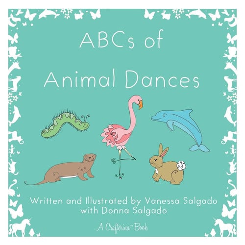 ABCs of Animal Dances (Crafterina® Book Series)