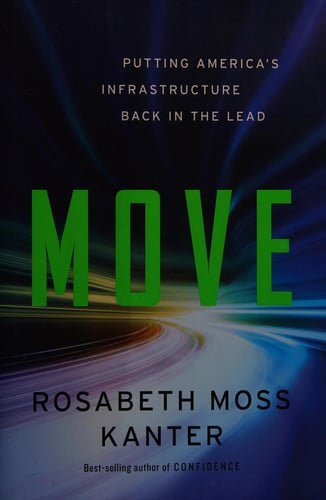 Move: Putting America's Infrastructure Back in the Lead