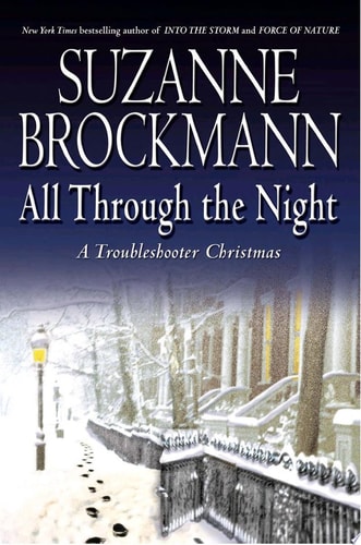 All Through the Night:  A Troubleshooter Christmas (Troubleshooters, Book 12)