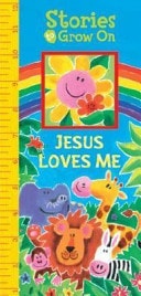 Stories to Grow on Jesus Loves Me