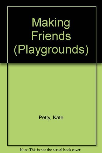 Making Friends (Playground Series)