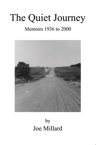 The Quiet Journey: Memoirs 1936 to 2000