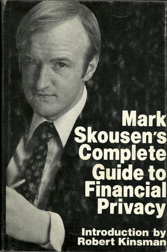 Mark Skousen's Complete Guide to Financial Privacy