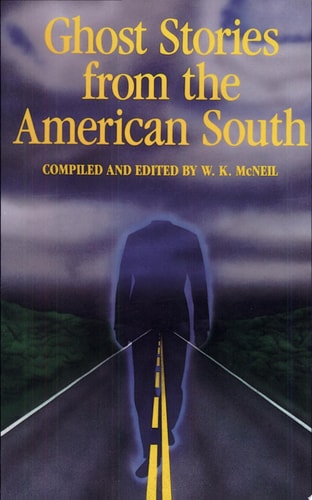 Ghost Stories from the American South (American Storytelling)