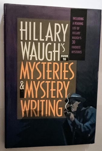 Hillary Waugh's Guide to Mysteries & Mystery Writing