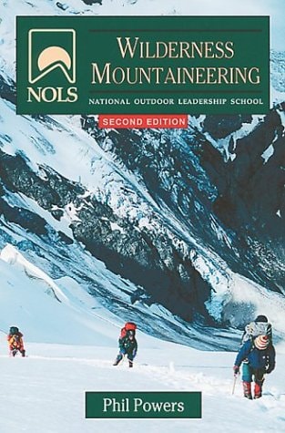 NOLS Wilderness Mountaineering (NOLS Library)