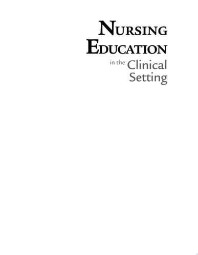 Nursing Education in the Clinical Setting