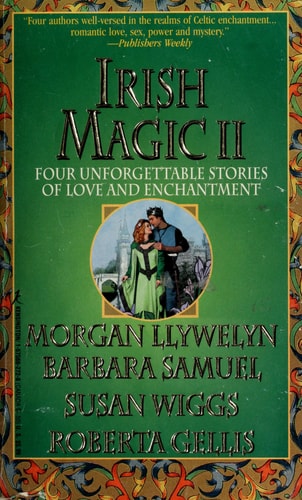 Irish Magic II: The Changeling/ Earthly Magic/ To Recapture the Light/ Bride Price